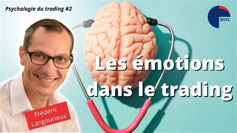 Les Motions Dans Le Trading Psychologie Du Trading Avec