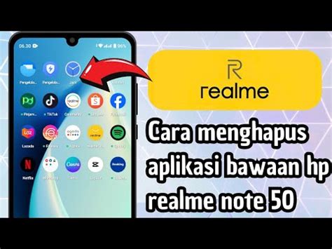 Cara Menghapus Aplikasi Bawaan Hp Realme Note Youtube