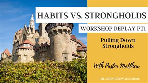 Live Habits VS Strongholds Pulling Down Strongholds YouTube