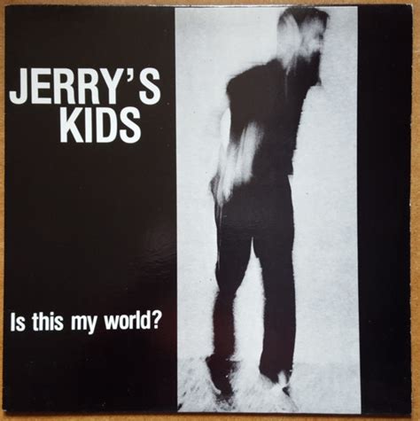 Jerry's Kids – Is This My World? (1990, Vinyl) - Discogs