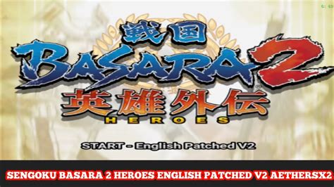 Keren Sekarang Ada Sengoku Basara Heroes Bahasa Inggris Wajib Coba