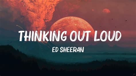 Ed Sheeran Thinking Out Loud Lyrics Maroon 5 Olivia Rodrigo