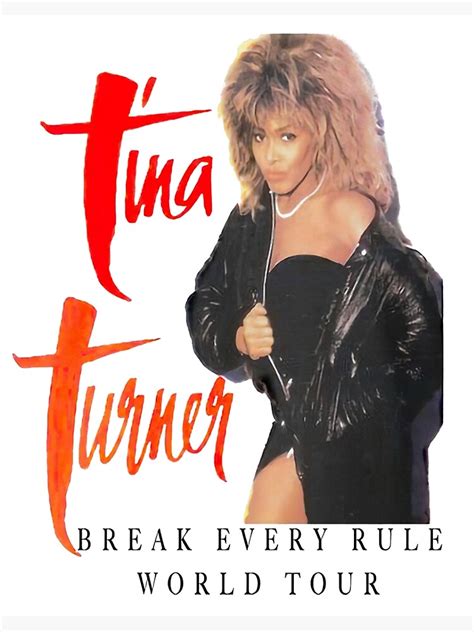 "Tina Turner Break Every Rule World Tour White" Poster by JobinStart ...