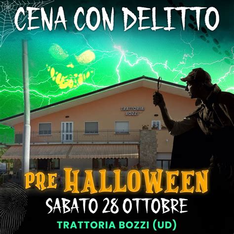 28 10 23 CENA CON DELITTO PRE HALLOWEEN TRATTORIA BOZZI UDINE