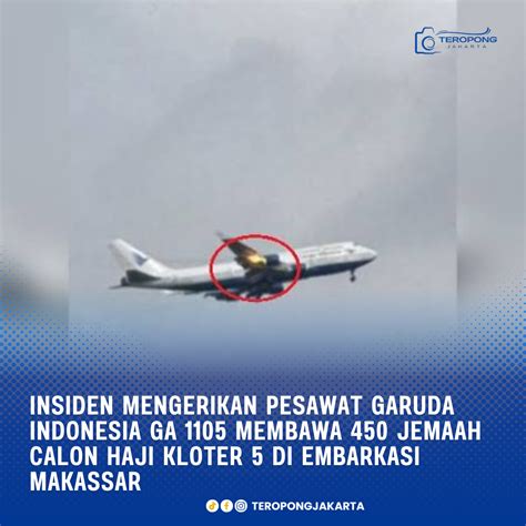 Insiden Mengerikan Pesawat Garuda Indonesia GA 1105 Membawa 450 Jemaah