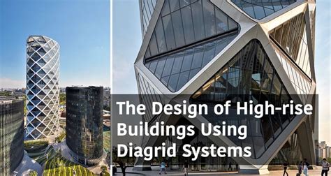 The Design Of High Rise Buildings Using Diagrid Structures