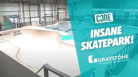 Core Skatepark Review Graystone Action Sports Academy Manchester Uk