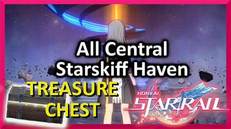 All Central Starskiff Haven Treasure Chest Honkai Star Rail YouTube