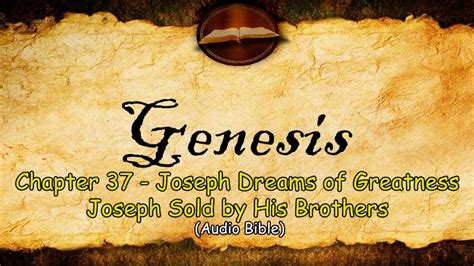 Genesis 37 Joseph Dreams Of Greatness · Joseph Sold By His Brothers Youtube