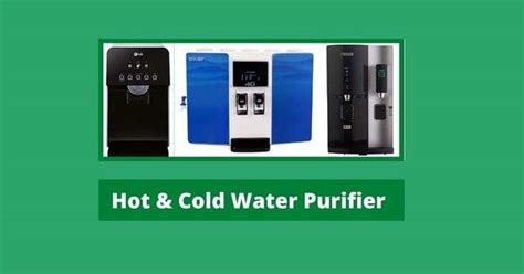 Best Hot And Cold Water Purifier In Expert Review