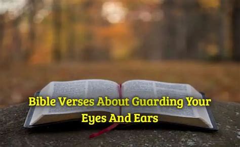 Top 44bible Verses About Guarding Your Eyes And Ears Kjv