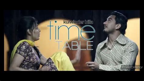 Time Table Kulwinder Billa Latest Punjabi Song Youtube