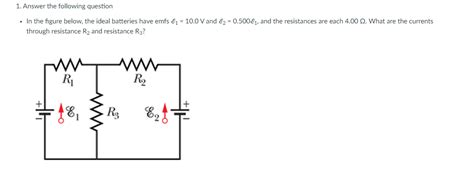 Solved In The Figure Below The Ideal Batteries Have Emfs Chegg