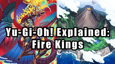 Yu Gi Oh Explained Fire Kings Youtube