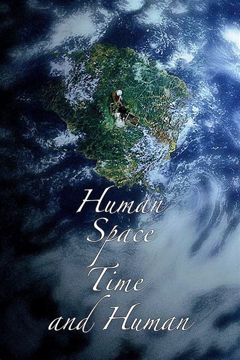 Human, Space, Time and Human (2018) - Posters — The Movie Database (TMDB)