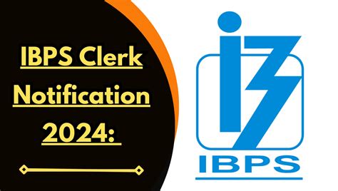 Ibps Clerk Notification Notification Issued For Recruitment Of