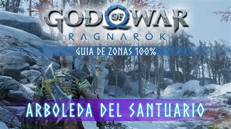 God Of War Ragnarok Guia De Zonas Arboleda Del Santuario