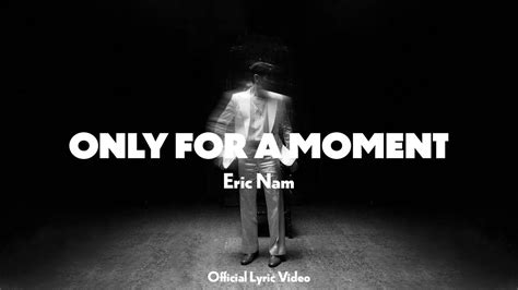 Eric Nam 에릭남 Only for a Moment Official Lyric Video YouTube