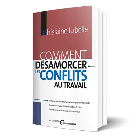 Comment désamorcer les conflits au travail Ghislaine Labelle Groupe SCO