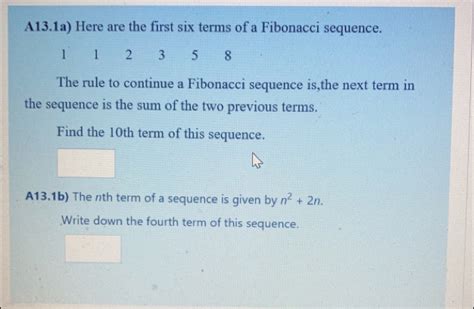 Solved A13 1a Here Are The First Six Terms Of A Fibonacci Sequence 112358 The Rule To Continue