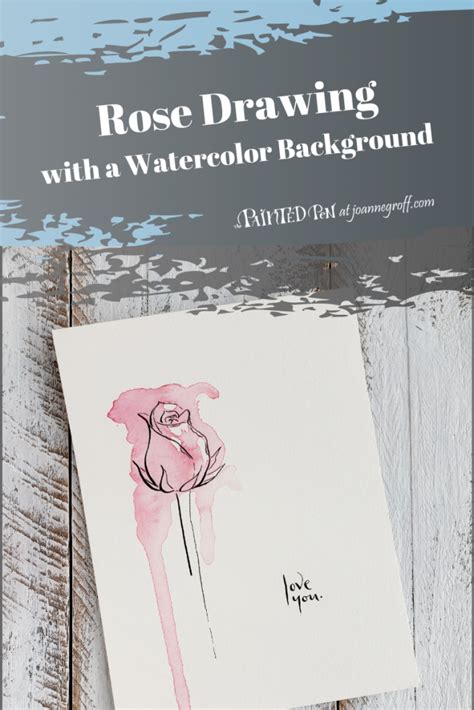 Rose Drawing with a Watercolor Background - The Painted Pen