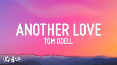 Tom Odell Another Love Lyrics Hour Version Youtube Music