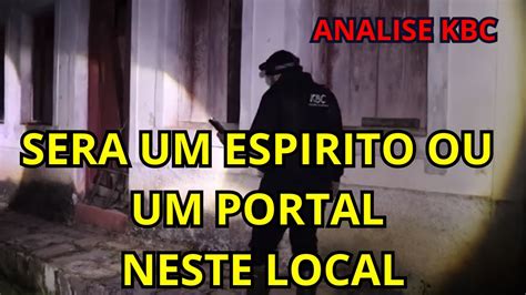 Analise Kbc Esp Ritos Expulsam Visitantes Do Casar Youtube