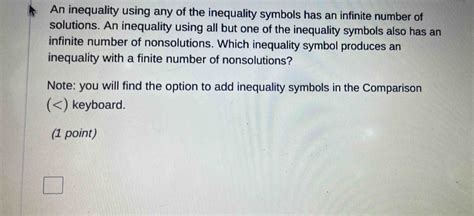 Solved An Inequality Using Any Of The Inequality Symbols Has An