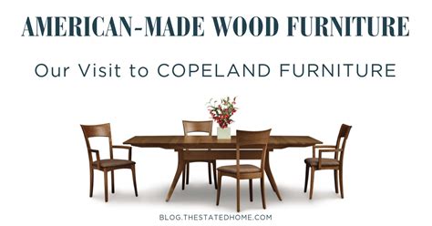 Copeland Furniture: Our Visit to the Factory | The Stated Home | The Stated Home Blog