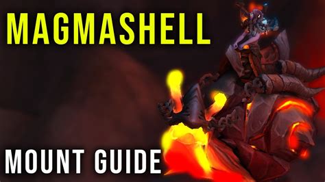 Magmashell Easy Mount Guide Dragonflight WoW YouTube