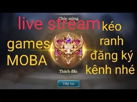 T P K O Rank Live Stream Leo Ranh U M A Li N Qu N Mobile Ranh