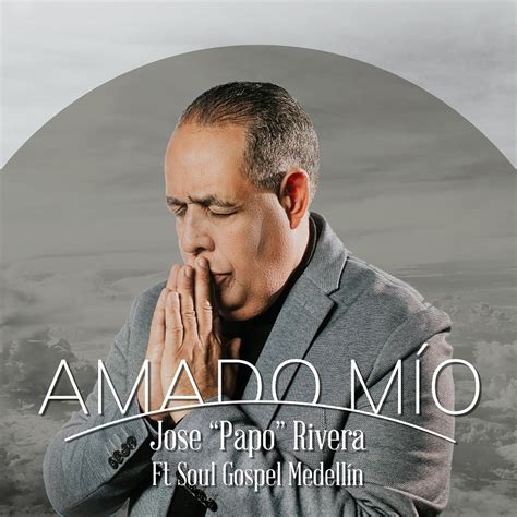 Jose Papo Rivera Cantante De M Sica Cristiana