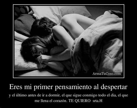 Eres Mi Primer Pensamiento Al Despertar