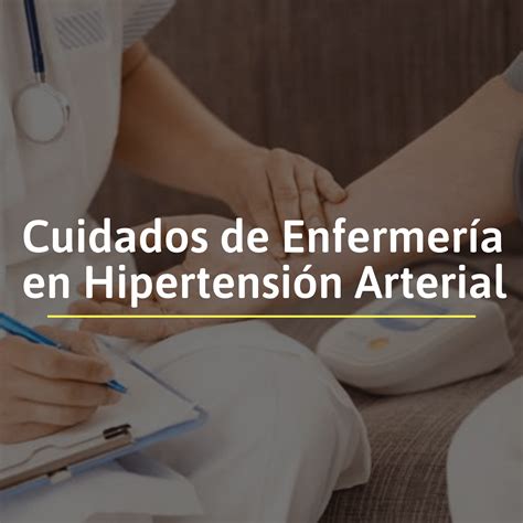 Hipertensión Arterial Cuidados De Enfermería