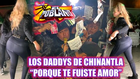 Tema De Estrenolos Daddys De Chinantlaporque Te Fuiste Amorsonido