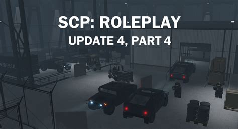 Update 4 Part 4 Scp Roleplay Wiki Fandom