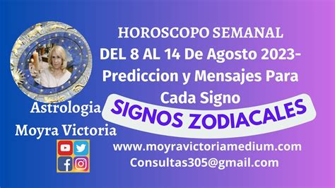 Horoscopo Semanal Del Al De Agosto Mensajes Para Cada Signo