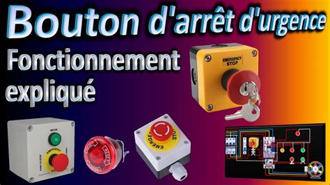 Bouton d arrêt d urgence fonctionnement et installation YouTube