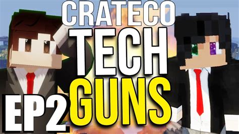 Minecraft Tech Guns Mod Crateco Ep 2 Yoglabs Inspired Minecraft Roleplay Youtube