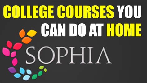 Get Near Free College Credit From Sophia Before It S Too Late Youtube