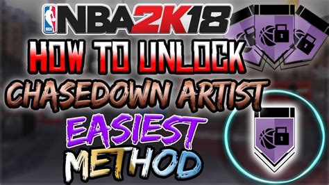 NBA2K18 CHASEDOWN ARTIST BADGE Fastest Easiest Method YouTube