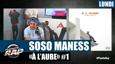 Plan Te Rap Soso Maness L Aube Avec Mortadon Et Fred Musa