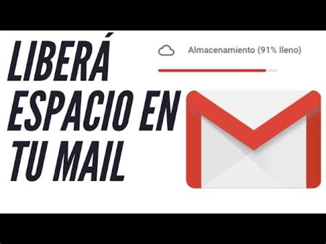 Como Liberar Espacio En Mi Correo Gmail TUTORIAL Mail YouTube