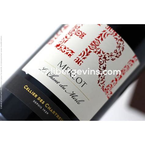 Cellier Des Chartreux Igp Du Gard Merlot Le Chant Du Merle