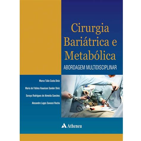 Livro Cirurgia Bariátrica E Metabólica Abordagem Multidisciplinar