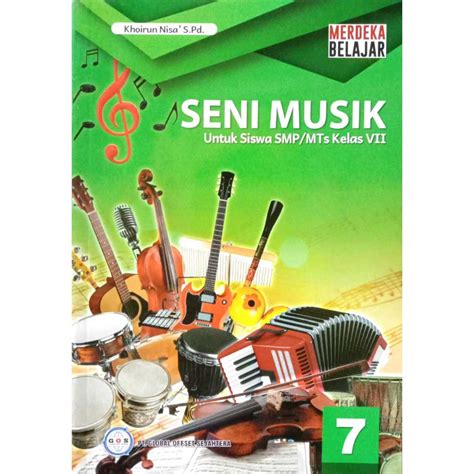 Jual BUKU SISWA SENI MUSIK KELAS 7 KURIKULUM PENGGERAK MERDEKA SMP MTS