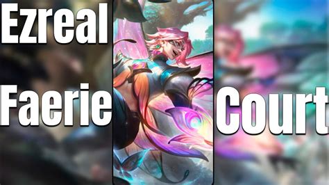 Ezreal Corte Fe Rica Faerie Court Ezreal Skin League Of Legends