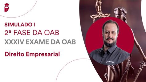 Simulado I Fase Oab Xxxiv Exame Direito Empresarial Youtube