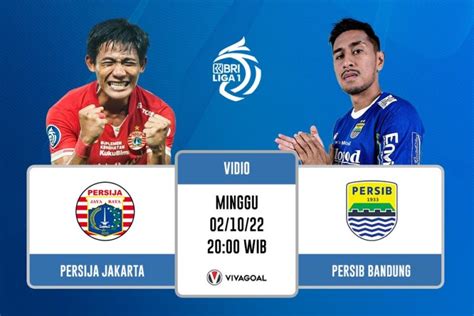 Persib Bandung Vs Persija Jakarta Prediksi Jadwal Dan Link Live