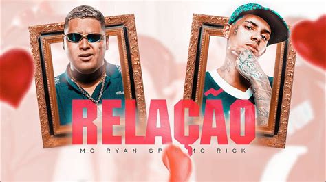 MC Ryan SP e MC Rick Relação DJ 900 YouTube